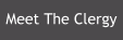 Meet The Clergy